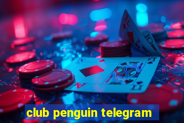 club penguin telegram